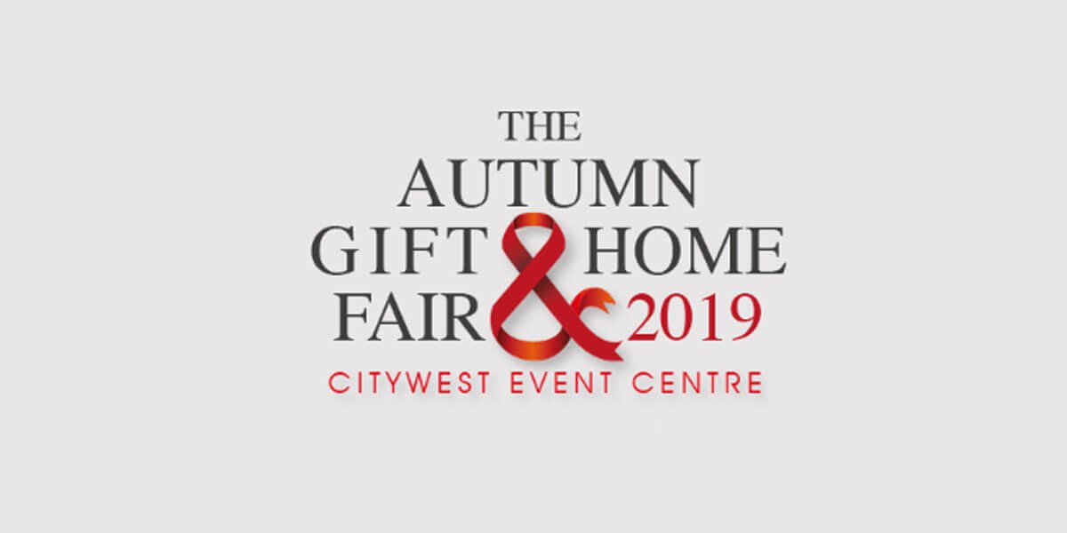 Autumn Gift & Home Fair - Ireland's leading Trade Fair for Giftware, Home, Tabletop, Jewellery, Fashion & Accessories. Citywest Dublin, August 18th-21st, 2019.
