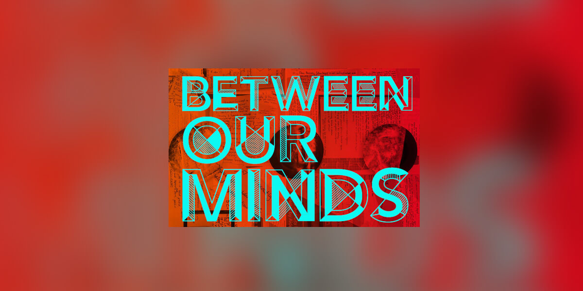 Between Our Minds