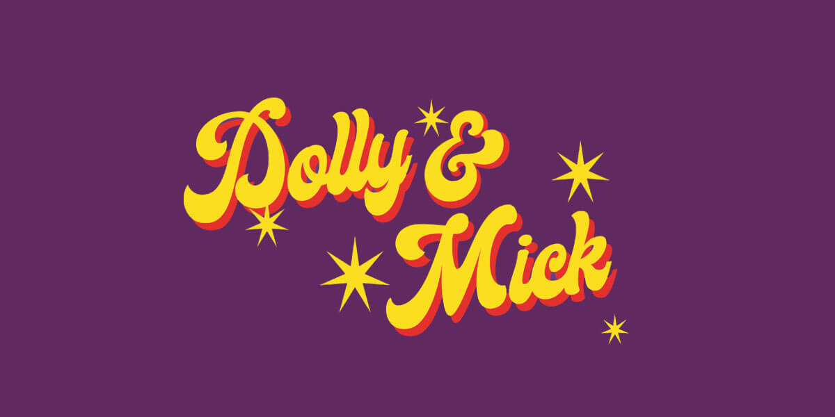 Dolly & Mick