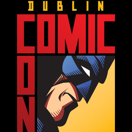 Dublin Comic Con - a pop-culture/fandom event, ideal family day out or fan nerd out, movies, tv shows, comics, cosplay, gaming and more! At The Convention Centre Dublin.