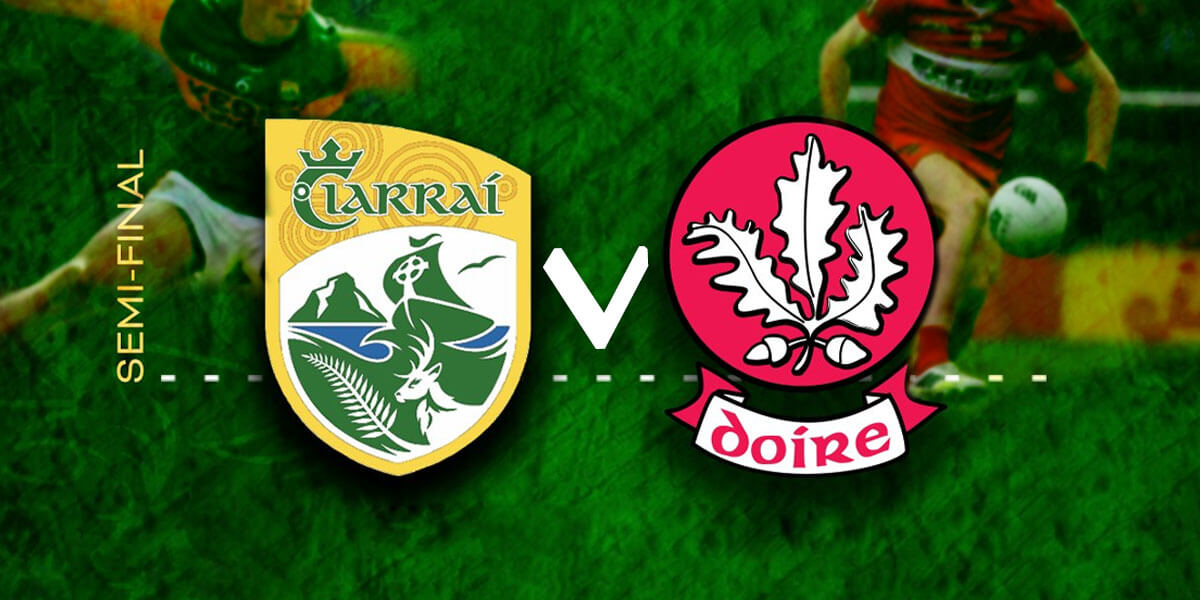 Kerry v Derry: GAA Football All-Ireland Senior Championship Semi Final