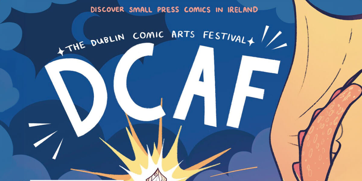 The Dublin Comic Arts Festival (DCAF)