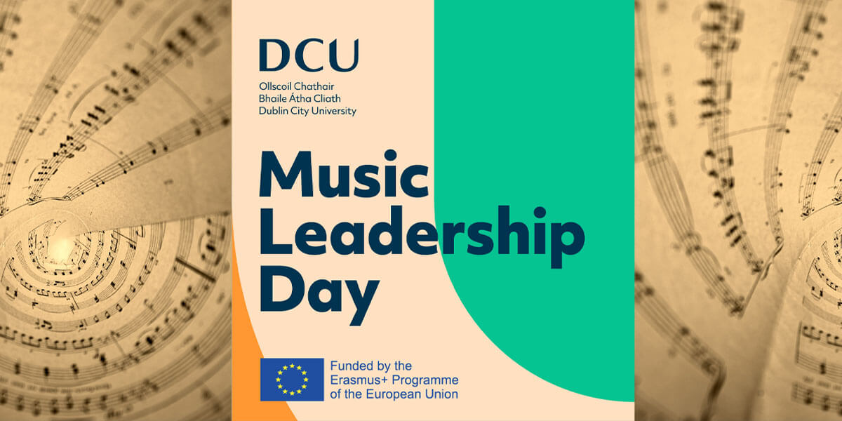 DCU Music Leadership Day 2023
