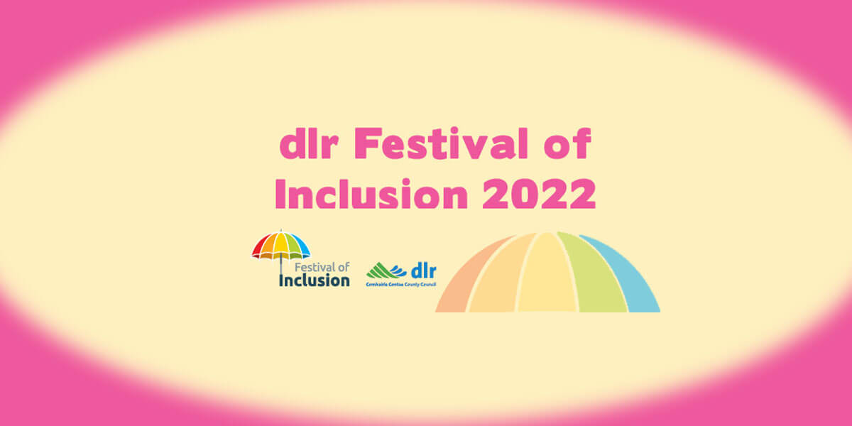 Dún Laoghaire-Rathdown Festival of Inclusion