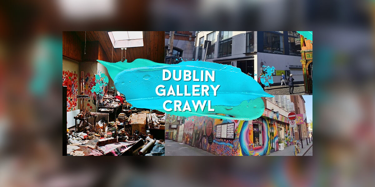 Dublin Gallery Crawl