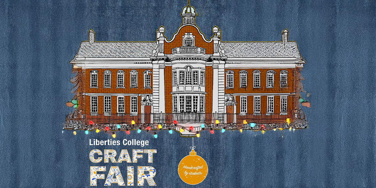 Liberties College Craft Fair