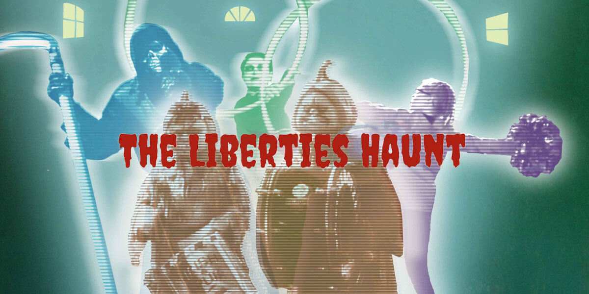 The Liberties Haunt