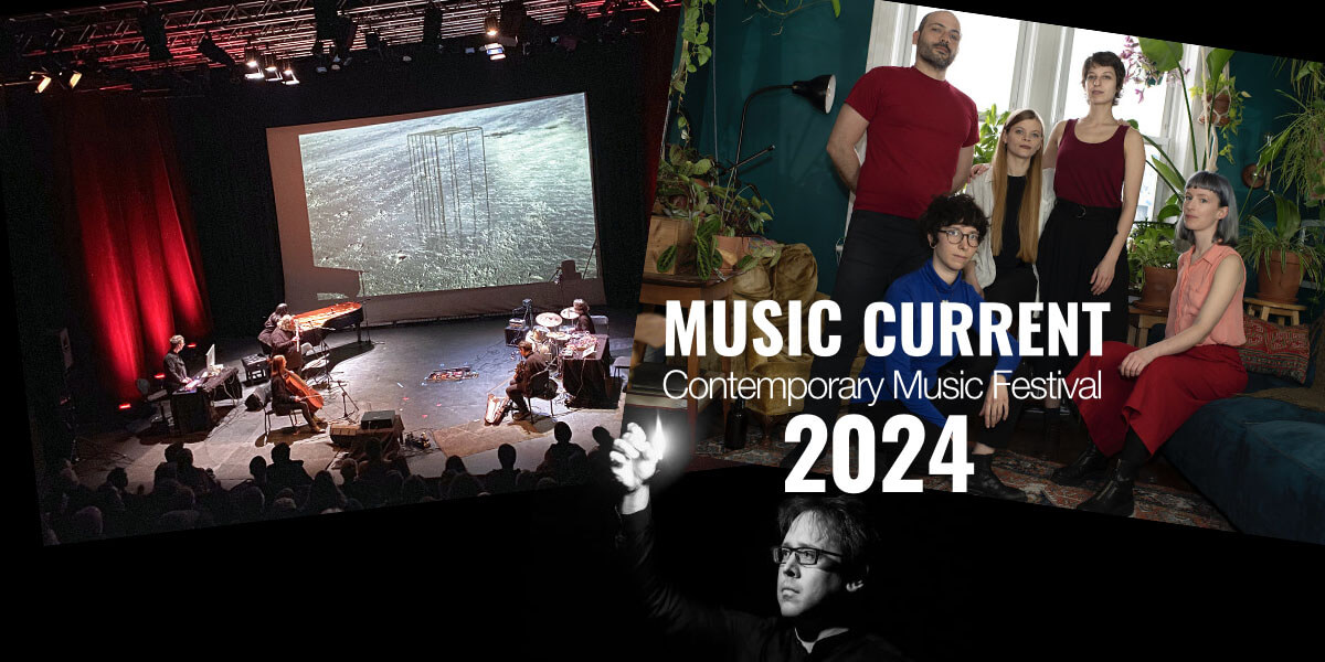 Music Current – Contemporary Music Festival