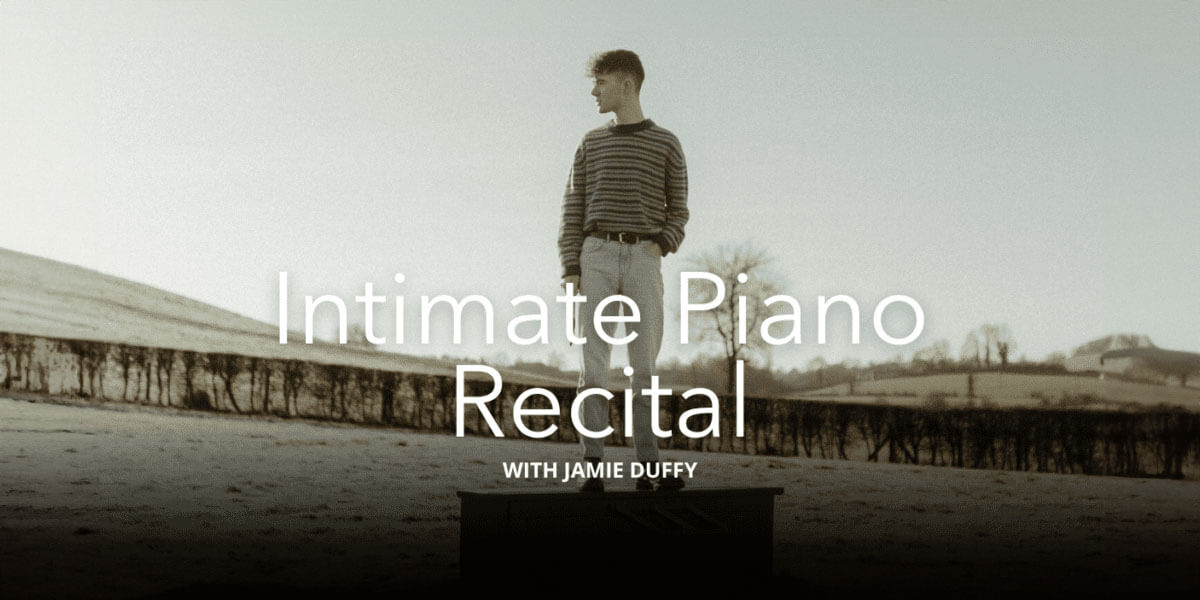 Intimate Piano Recital with Jamie Duffy