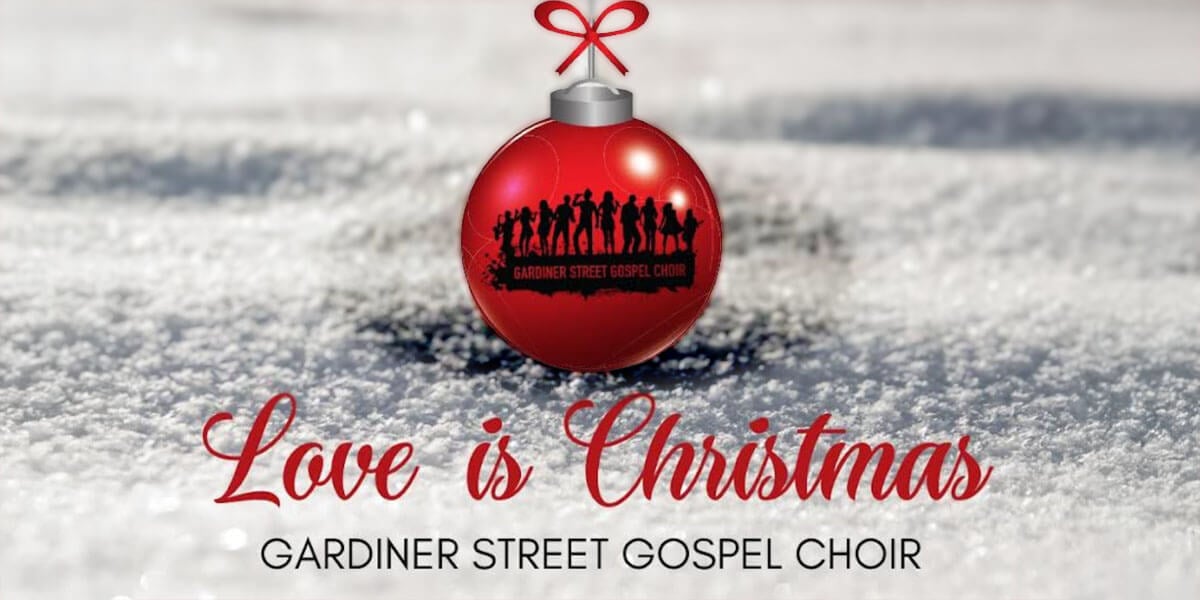 Love is Christmas with Gardiner Street Gospel Choir