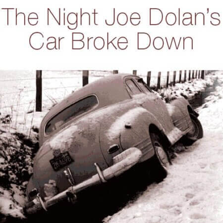 The Night Joe Dolan's Car Broke Down coming to UCH