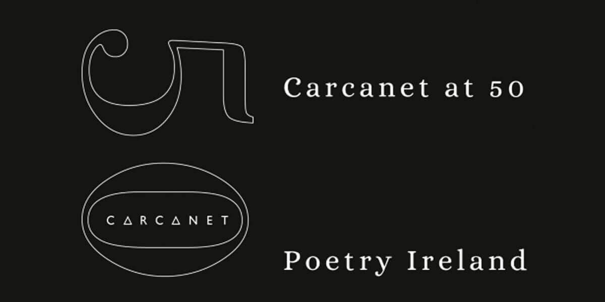 Carcanet at 50: Poetry Ireland Afternoon Symposium & Evening Readings. Celebrate Carcanet's Jubilee at our Dublin party, Parnell St. Oct 25.