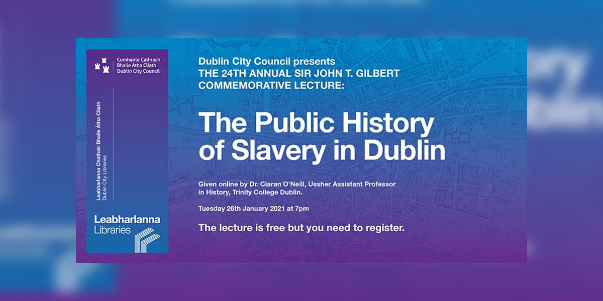 The Public History of Slavery in Dublin