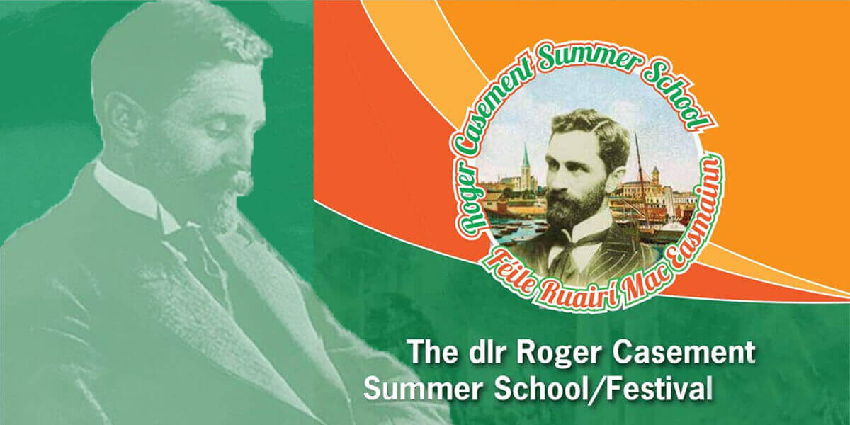 dlr Roger Casement Summer School