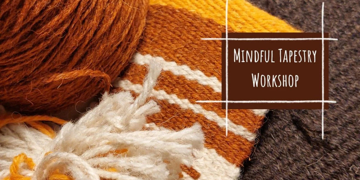 Mindful Tapestry Workshop