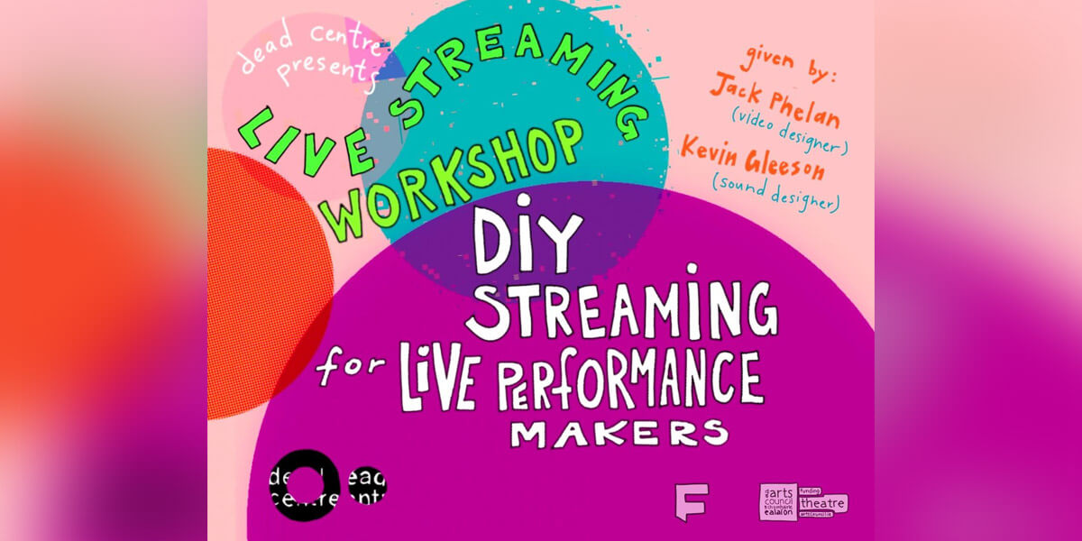 Streaming Workshop for Live Perfomance