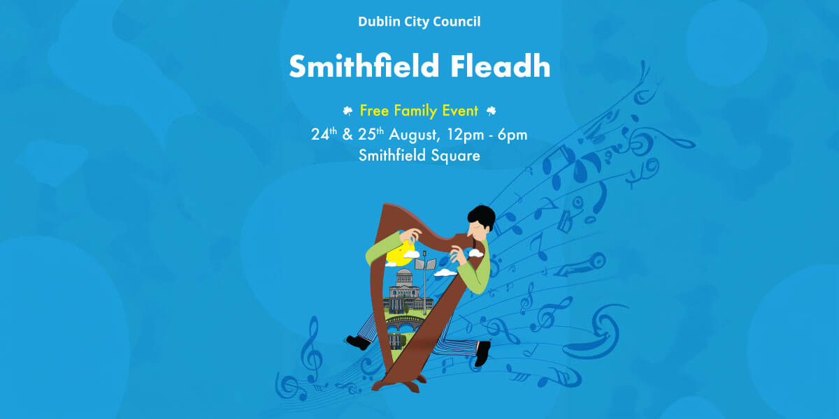 Dublin City Council Smithfield Fleadh
