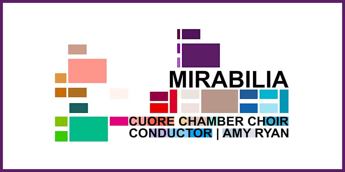 Cuore Chamber Choir | Mirabilia