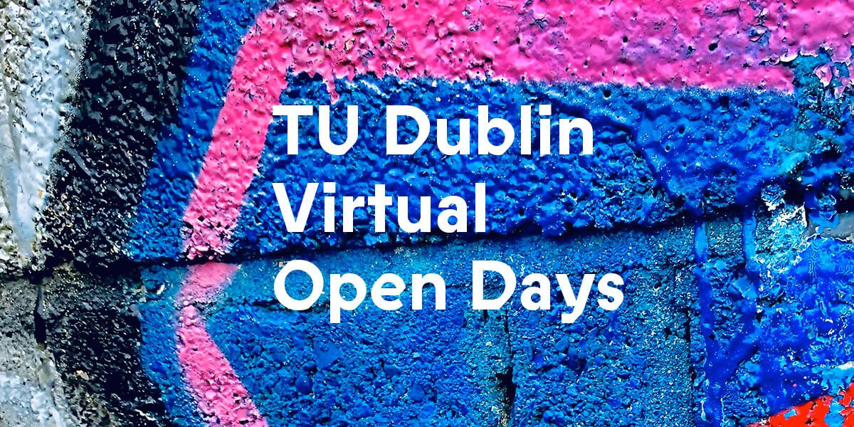 TU Dublin Virtual Open Days
