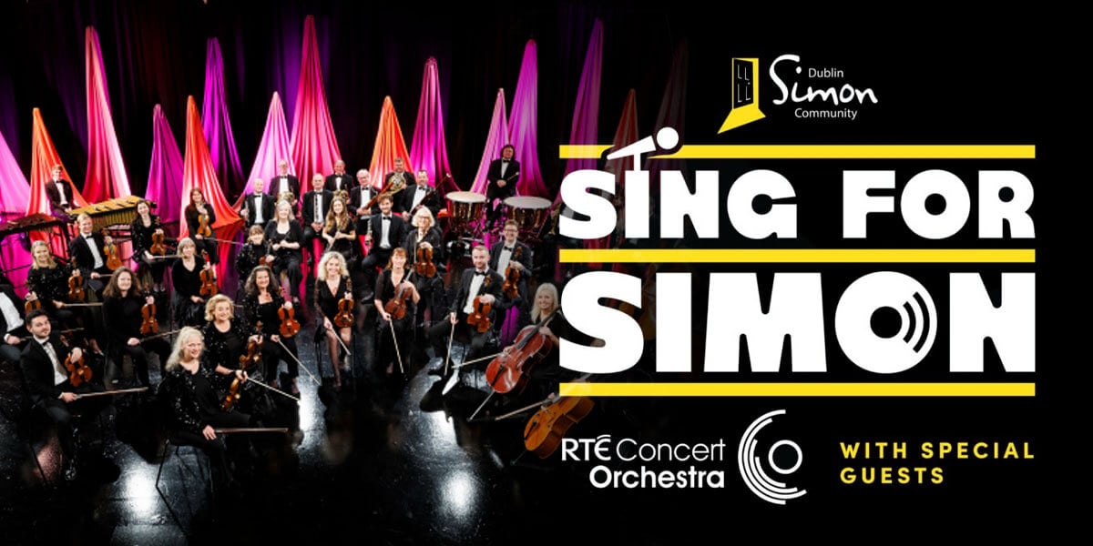 Sing for Simon 2024 with the RTÉ Concert Orchestra & Special Guests