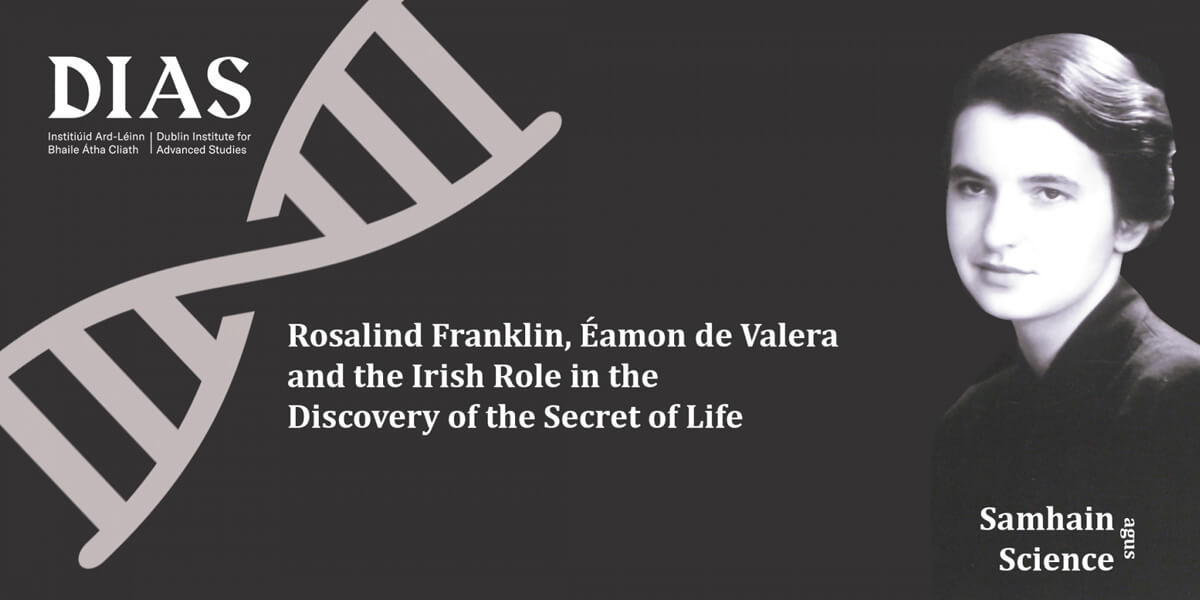 The Irish Role in the Discovery of the Secret of Life