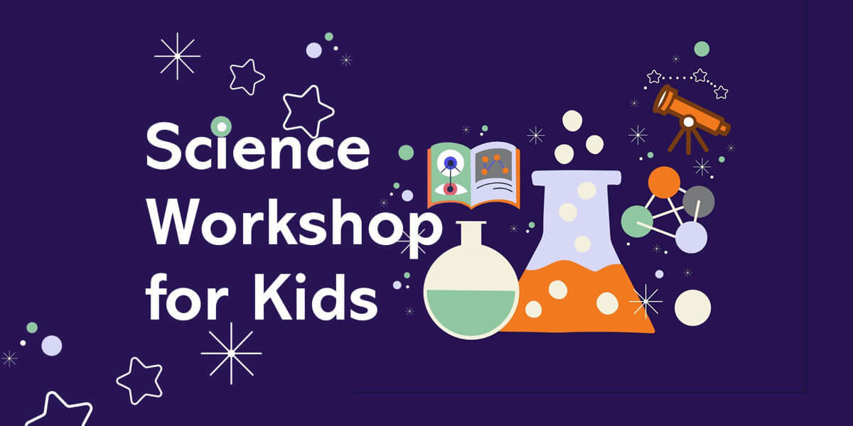 Science Workshop for Kids
