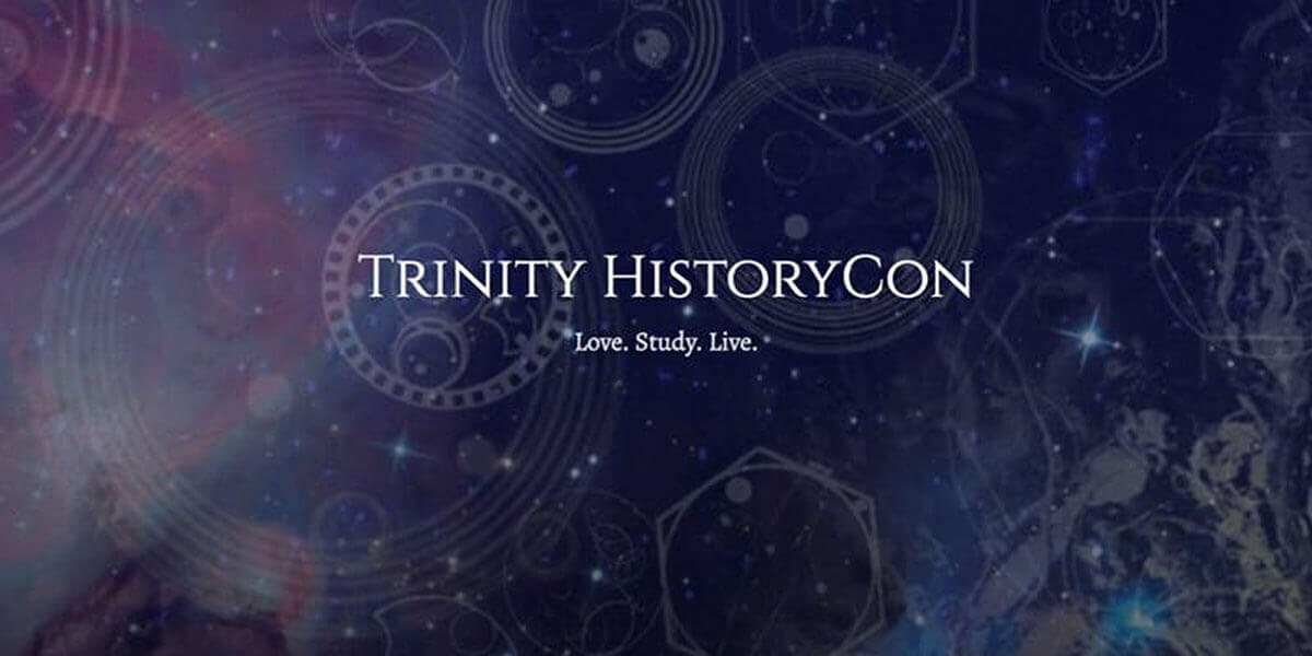 Trinity HistoryCon. Love