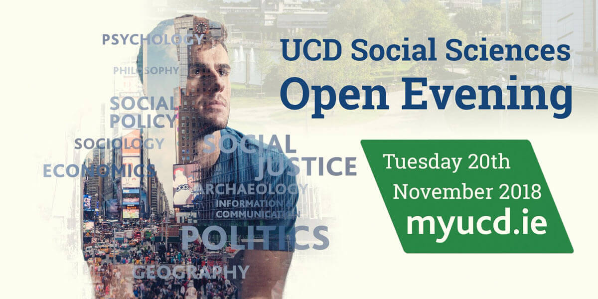 UCD Social Sciences Open Evening, November 20, 2018.