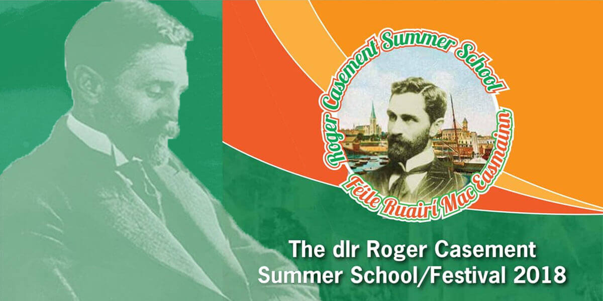 dlr Roger Casement Summer School.