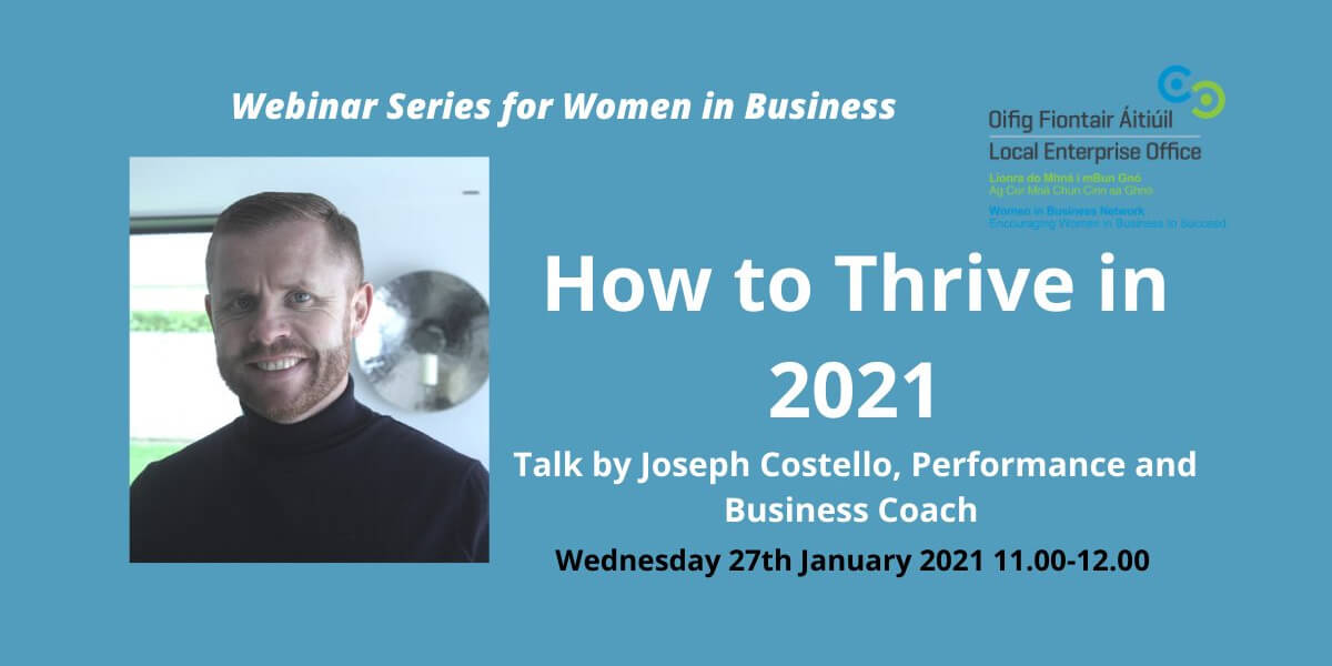 LEO Dublin City Woman in Business Network Webinar Series Talk: How to Thrive in 2021
